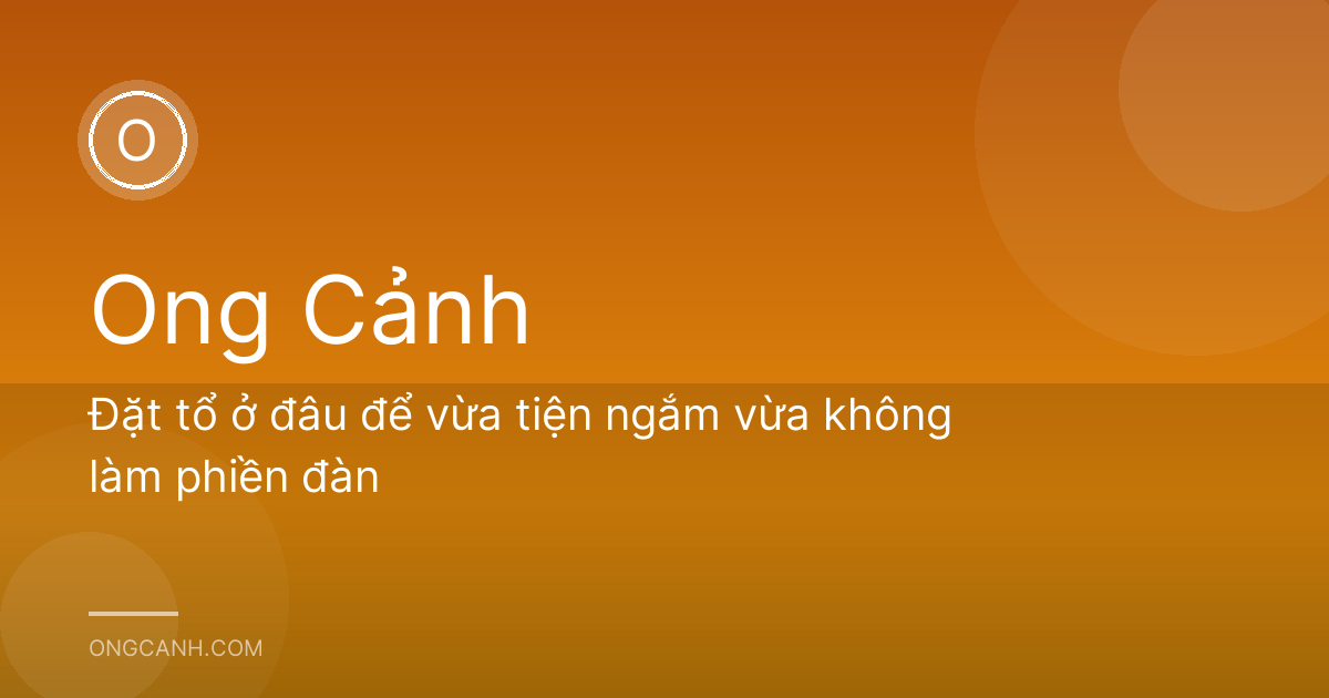 Đặt tổ ở đâu để vừa tiện ngắm vừa không làm phiền đàn